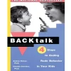 Backtalk: Four Steps to Ending Rude Behavior in Your Kids