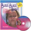 Bugs, Bugs, Bugs: 21 Songs and Over 250 Activities for Young Children Book and CD Paperback