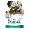 Building Your Bounce: Simple Strategies for a Resilient You 2nd Edition