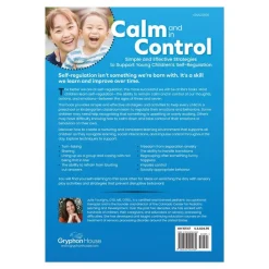 Calm and in Control: Simple and Effective Strategies to Support Young Children's Self-Regulation Paperback