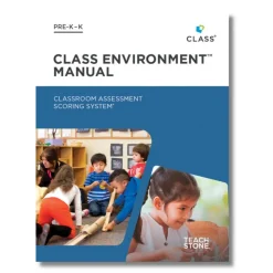 CLASS® Environmental Manual Pre-K K Second Edition