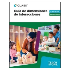 CLASS® 2nd Edition Infant-Toddler Interactions Dimensions Guide
