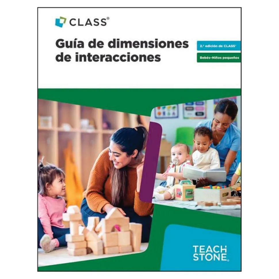 CLASS® 2nd Edition Infant-Toddler Interactions Dimensions Guide