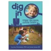 Dig In: Outdoor STEM Learning with Young Children Paperback