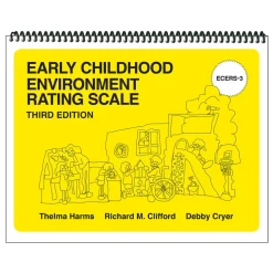 Early Childhood Environment Rating Scale®, Third Edition (ECERS-3™)