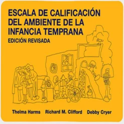 Early Childhood Environment Rating Scale®, Revised (ECERS-R™) Spanish