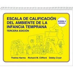 Early Childhood Environment Rating Scale®, Third Edition (ECERS-3™) Spanish