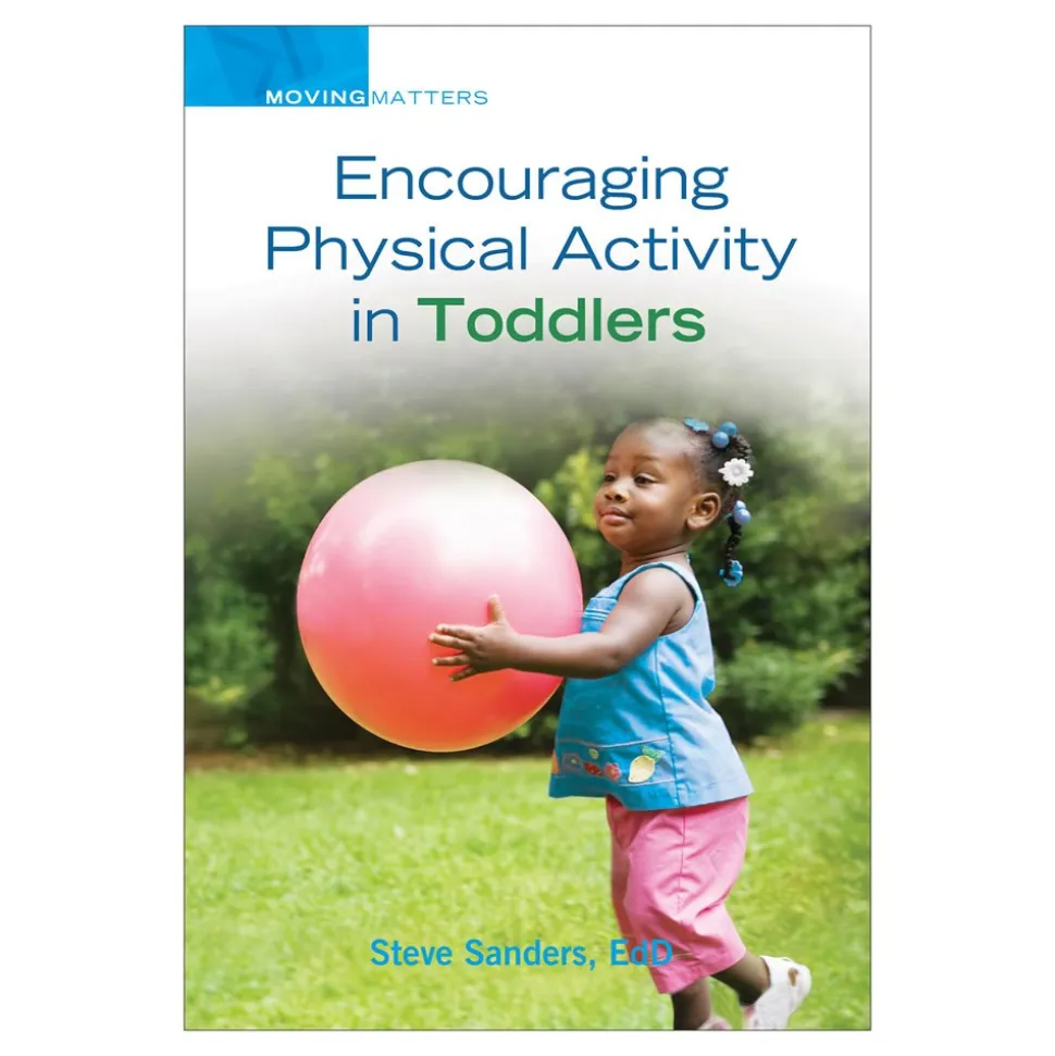 Encouraging Physical Activity in Toddlers Paperback