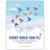 Every Child Can Fly: An Early Childhood Educator's Guide to Inclusion Paperback