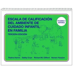 Family Child Care Environment Rating Scale®, Third Edition (FCCERS-3™) Spanish