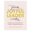 Find the Joyful Leader Within: Banishing Burnout in Early Childhood Education Paperback