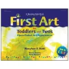 First Art for Toddlers and Twos: Open-Ended Art Experiences Paperback