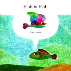 Fish is Fish Hardcover