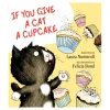 If You Give a Cat a Cupcake Hardback Book