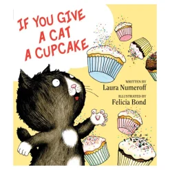 If You Give a Cat a Cupcake Hardback Book