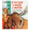 If You Give a Moose a Muffin Big Book