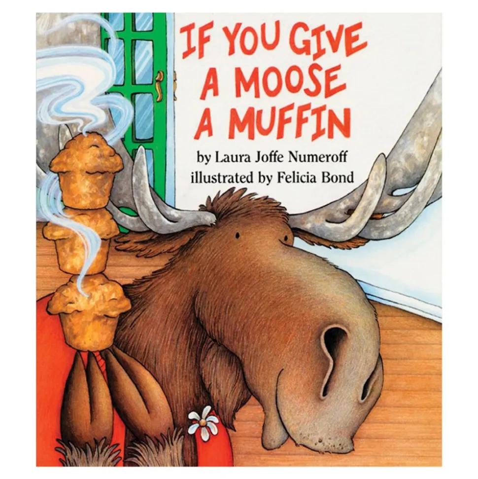 If You Give A Moose A Muffin Hardback