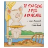 If You Give a Pig a Pancake Big Book