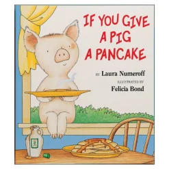 If You Give a Pig a Pancake Big Book