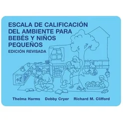 Infant/Toddler Environment Rating Scale®, Revised (ITERS-R™) Spanish