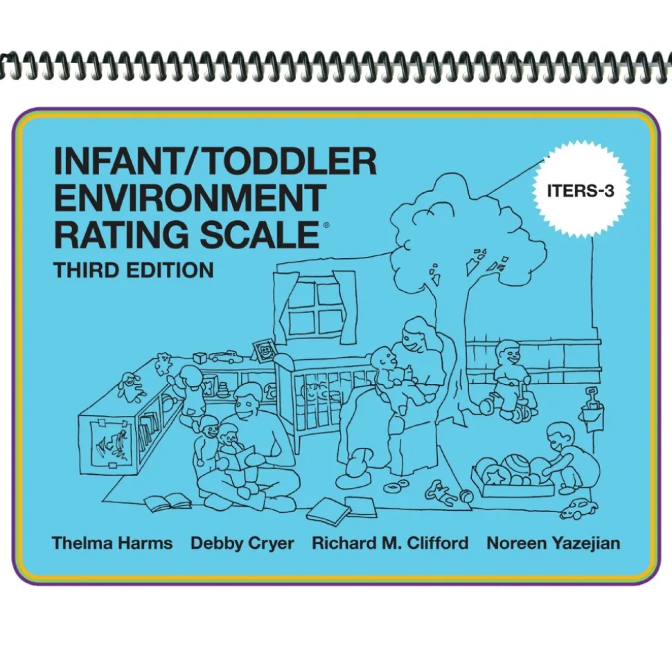 Infant/Toddler Environment Rating Scale®, Third Edition (ITERS-3™)