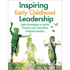 Inspiring Early Childhood Leadership Paperback