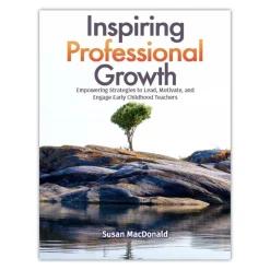 Inspiring Professional Growth: Empowering Strategies to Lead, Motivate, and Engage Teachers Paperback