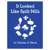 It Looked Like Spilt Milk Big Book