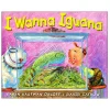 I Wanna Iguana Hardcover
