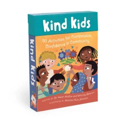 Kind Kids: 50 Activities for Compassion, Confidence, & Community