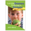 Learning Games: Exploring the Senses Through Play Paperback