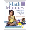 Math in Minutes: Easy Activities for Children Ages 4-8 Paperback