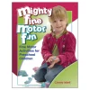 Mighty Fine Motor Fun Paperback
