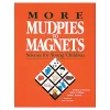 More Mudpies to Magnets Paperback