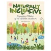 Naturally Inclusive: Engaging Children of All Abilities Outdoors Paperback