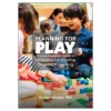 Planning for Play: Strategies for Guiding Preschool Learning Paperback