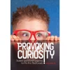 Provoking Curiosity: Student-Led STEAM Learning for Pre-K to Third Grade Paperback