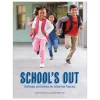 School's Out: Challenges and Solutions for School-Age Programs Paperback