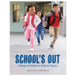 School's Out: Challenges and Solutions for School-Age Programs Paperback