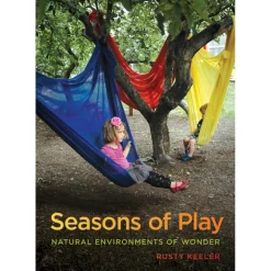 Seasons of Play: Natural Environments of Wonder Paperback