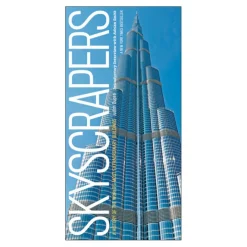 Skyscrapers: A History of the World's Most Extraordinary Buildings