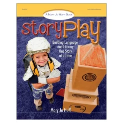 Story Play: Building Language and Literacy One Story at a Time Paperback