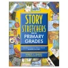 STORY S-T-R-E-T-C-H-E-R-S for the Primary Grades Paperback