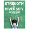 Strength in Diversity: A Positive Approach to Teaching Dual-Language Learners in Early Childhood Paperback