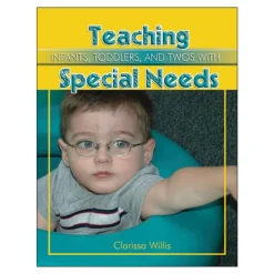 Teaching Infants, Toddlers and Twos with Special Needs Paperback