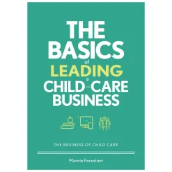 The Basics of Leading a Child-Care Business Paperback