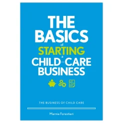 The Basics of Starting a Child-Care Business Paperback