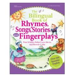 The Bilingual Book of Rhymes, Songs, Stories and Fingerplays Paperback