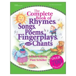 The Complete Book of Rhymes, Poems, Songs, Fingerplays & Chants Paperback