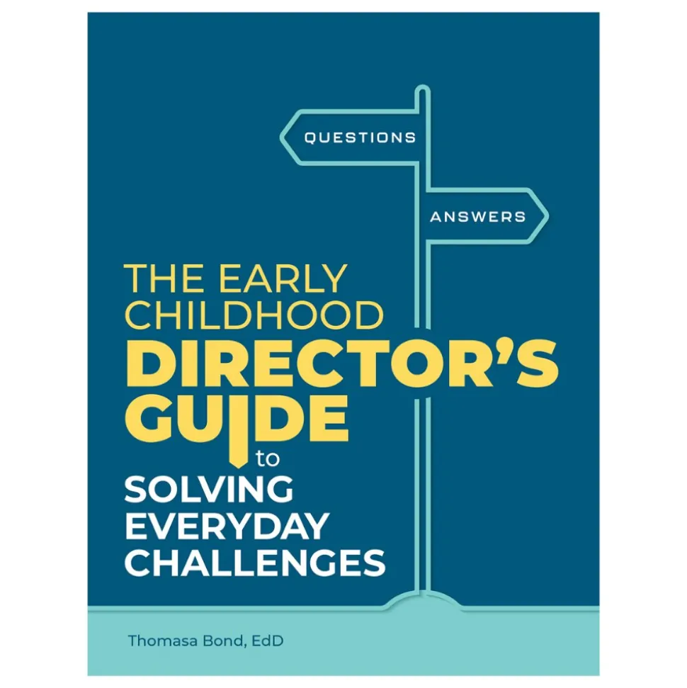 The Early Childhood Director's Guide to Solving Everyday Challenges Paperback